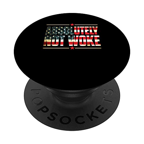 Absolutely Not Woke Anti Woke Cancel Culture USA Flag PopSockets PopGrip Intercambiabile