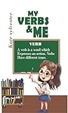 My verbs and me (English Edition)