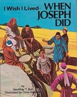 I Wish I Lived When Joseph Did 0875088880 Book Cover