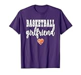 Basketball Girlfriend Of A Basketball Player Girlfriend T-Shirt
