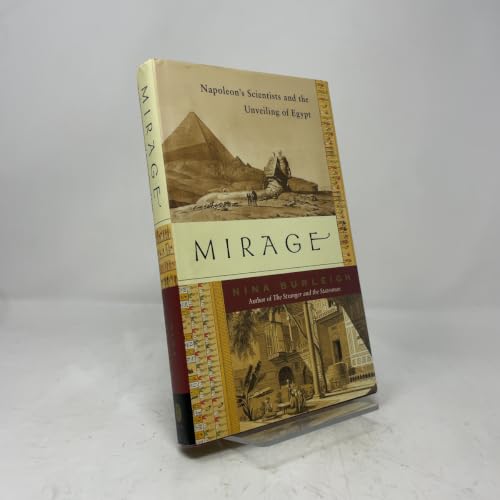 Mirage: Napoleon's Scientists and the Unveiling of Egypt