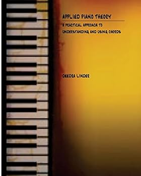 Paperback Applied Piano Theory: a practical approach to understanding and using chords Book