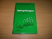 Spiegelungen: Autobiographisches : Begegnungen mit angelsa¨chsischen Autoren (German Edition) 3858420913 Book Cover