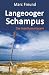 Langeooger Schampus. Ostfrieslandkrimi (Die Inselkommissare, Band 1)