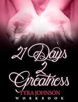 21 Days 2 Greatness Workbook 1975720687 Book Cover