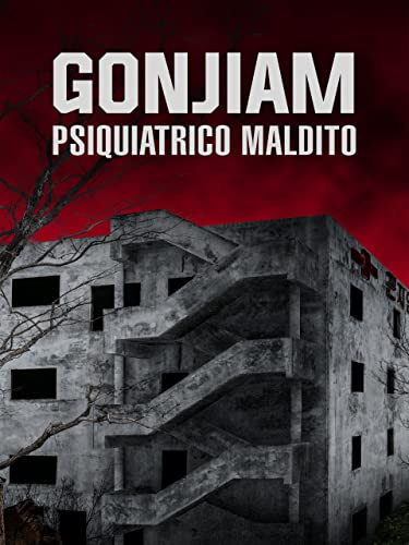 El Mejor Listado de Edificios . 46 Gonjiam: psiquiatrico maldito