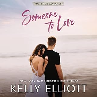 Someone to Love Audiolibro Por Kelly Elliott arte de portada