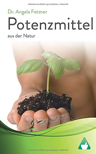 Potenzmittel aus der Natur Potenzmittel aus der Natur