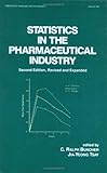 Statistics In the Pharmaceutical Industry, 3rd Edition (Chapman & Hall/CRC Biostatistics Series)