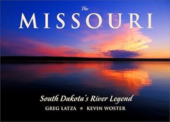 Paperback The Missouri: South Dakota's River Legend Book