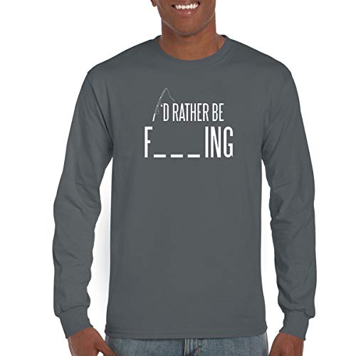 Crazy Bros Tees I'd Rather Be Fishing - Funny Sarcastic Fish Gift for Dad - Fisherman Fish Tee, Deep Sea Fishing Long Sleeve (Medium, Charcoal)