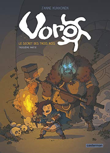 Télécharger Voro, Tome 3 : Le Secret des Trois Rois : Troisième partie livre En ligne