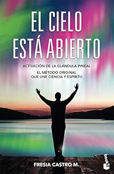 Paperback El cielo esta abierto. Activacion de la glandula pineal (Spanish Edition) [Spanish] Book