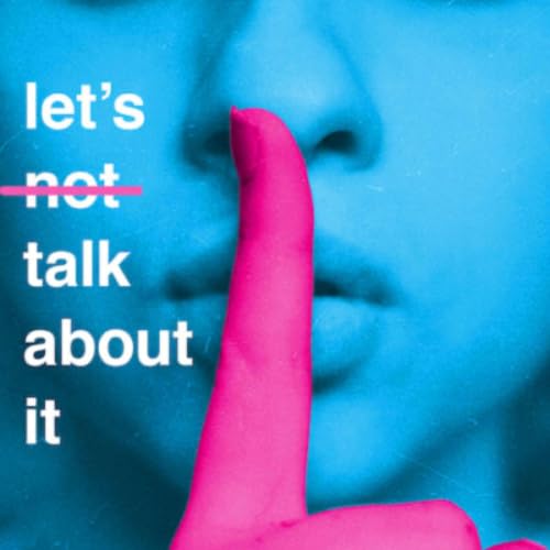 『Let&rsquo;s (Not) Talk About It』のカバーアート
