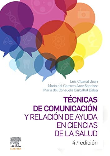 Técnicas de comunicación y relación de ayuda en ciencias de la salud: + StudentConsult en español