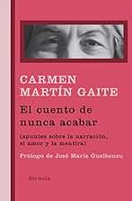 El cuento de nunca acabar: (apuntes sobre la narración, el amor y la mentira) (Libros del Tiempo nº 286)