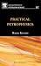 Practical Petrophysics, Volume 62 (Developments in Petroleum Science)