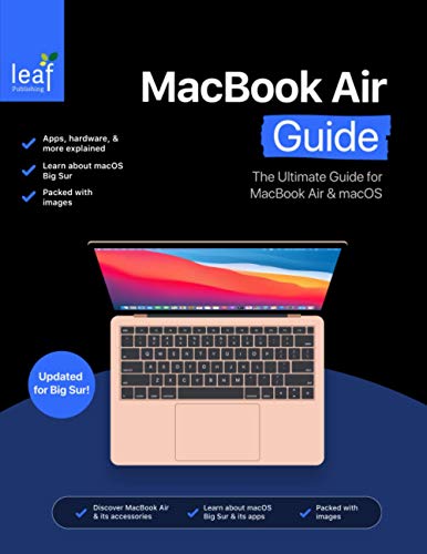 MacBook Air Guide: The Ultimate Guide for MacBook Air & macOS