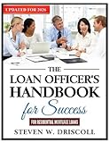The Loan Officer's Handbook for Success: Updated for 2026