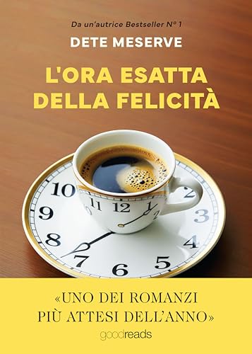L'ora esatta della felicità