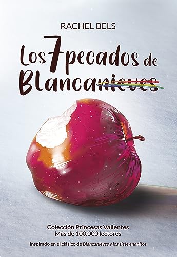 Los 7 Pecados De Blancanieves: Poliamor Lgtbi Y Romance Lésbico Colección Princesas Valientes Los 7 Pecados De Blancanieves: Poliamor Lgtbi Y Romance Lésbico Colección Princesas Valientes