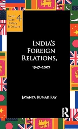 India's Foreign Relations, 1947-2007 India's Foreign Relations, 1947-2007 book cover