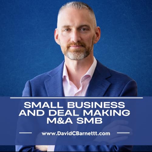 David C Barnett Small Business and Deal Making M&A SMB cover art