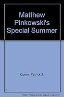 Matthew Pinkowski's special summer 0930323823 Book Cover
