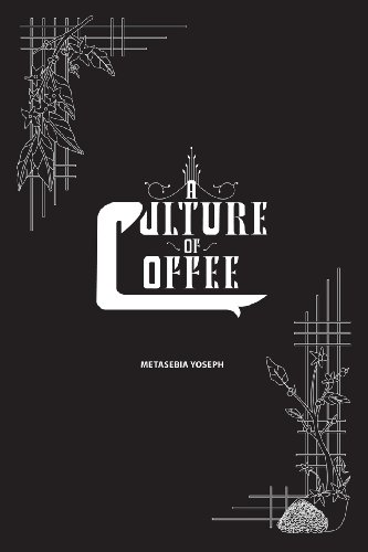 A Culture of Coffee