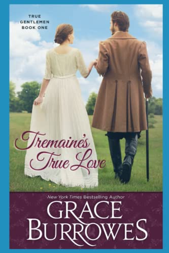 Tremaine'S True Love: The True Gentlemen -- Book One