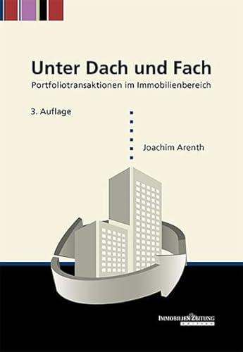 Preisvergleich Produktbild Unter Dach und Fach: Portfoliotransaktionen im Immobilienbereich
