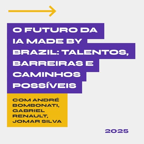 #2025 | O futuro da IA Made by Brazil | Com André Bombonati (Business Development Manager, AWS), Gabriel Renault (CEO & Founder da Dharma-AI) e Jomar Silva (Gerente de Devs LATAM na NVIDIA)
