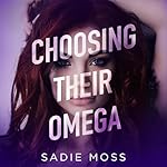 Cover of Choosing Their Omega
