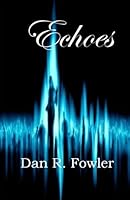 Echoes B0B2K4N3Z5 Book Cover