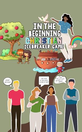 In the Beginning Christian Icebreaker Game: 500 Small Group Ice Breaker Questions for Church,...