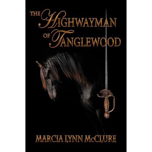 The Highwayman of Tanglewood by Marcia Lynn McClure episode artwork