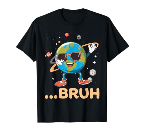 Earth Day Bruh Dabbing Funny Meme Saying Kids Boys Mens T-Shirt