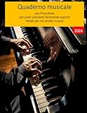 Quaderno musicale per Pianoforte: per poter prendere facilmente appunti ideale per chi studia musica