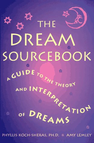 Buy The Dream Sourcebook: A Guide to the Theory and Interpretation of Dreams — BookShops.in