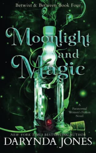 Moonlight And Magic: Betwixt And Between Book 4