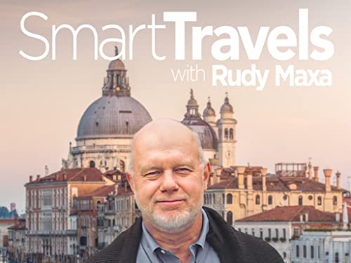 Smart Travels with Rudy Maxa