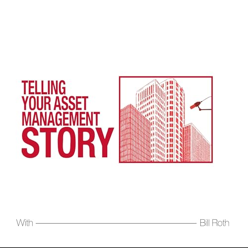 Page de couverture de Telling Your Asset Management Story
