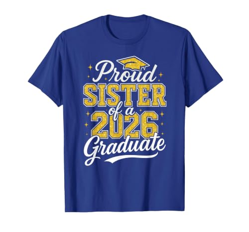 Proud Sister of A 2026 Graduate Class of 2026 Graduation T-Shirt, Men, Royal Blue, Small