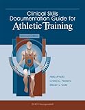 Clinical Skills Documentation Guide for Athletic Training