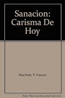 Sanacion: Carisma De Hoy B005HTCWK0 Book Cover