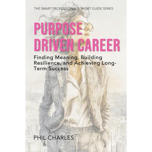 The Purpose Driven Career Audiolibro Por Phil Charles arte de portada