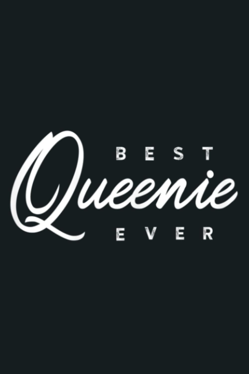 Womens Queenie Gift Best Queenie Ever - Lined Journal-Notebook