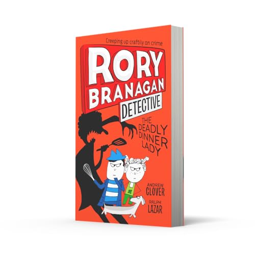 The Deadly Dinner Lady (Rory Branagan (Detective), Band 4)
