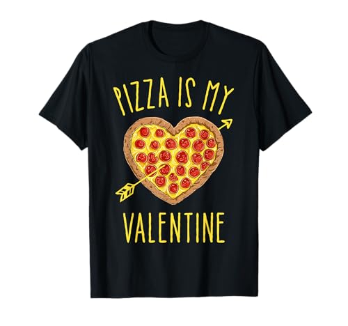 Pizza Is My Valentine Valentines Day Heart Pepperoni Lover T-Shirt
