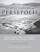 The Ritual Landscape at Persepolis: Glyptic Imagery from the Persepolis Fortification and Treasury Archives (Studies in Ancient Oriental Civilization)